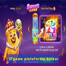 17game plataforma baixar